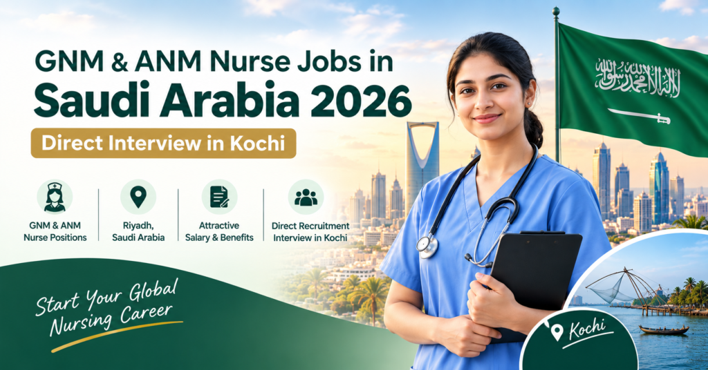 GNM & ANM Nurse Jobs in Saudi Arabia 2026 Direct Interview in Kochi